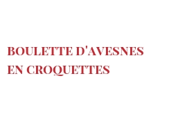 Recette Boulette d'Avesnes en croquettes 